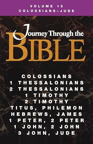 Seller image for Journey Through the Bible Volume 15, Colossians-Jude Student for sale by moluna