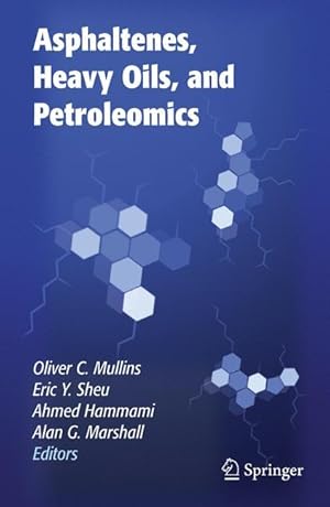 Immagine del venditore per Asphaltenes, Heavy Oils, and Petroleomics venduto da moluna