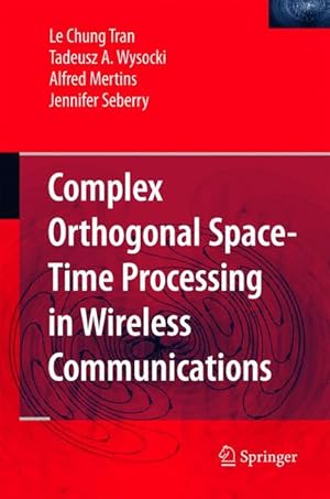 Seller image for Complex Orthogonal Space-Time Processing in Wireless Communications for sale by moluna