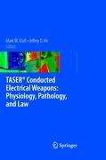 Image du vendeur pour TASER Conducted Electrical Weapons: Physiology, Pathology, and Law mis en vente par moluna