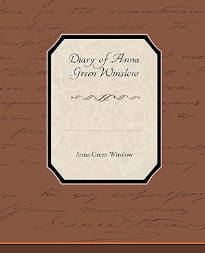 Bild des Verkufers fr Diary of Anna Green Winslow zum Verkauf von moluna