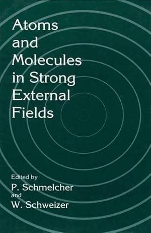 Bild des Verkufers fr Atoms and Molecules in Strong External Fields zum Verkauf von moluna