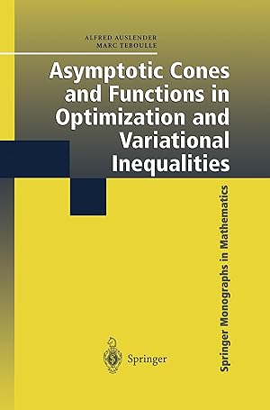 Seller image for Asymptotic Cones and Functions in Optimization and Variational Inequalities for sale by moluna