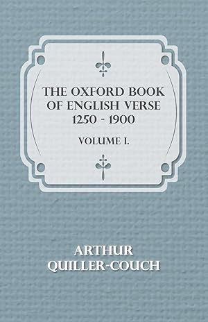 Bild des Verkufers fr The Oxford Book Of English Verse 1250 - 1900 - Volume I. zum Verkauf von moluna