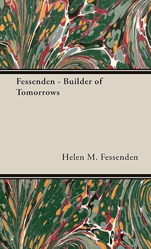 Image du vendeur pour Fessenden - Builder of Tomorrows mis en vente par moluna