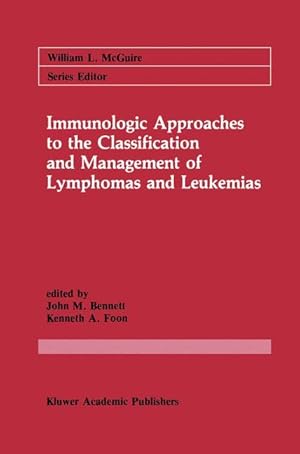 Imagen del vendedor de Immunologic Approaches to the Classification and Management of Lymphomas and Leukemias a la venta por moluna