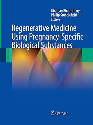 Seller image for Regenerative Medicine Using Pregnancy-Specific Biological Substances for sale by moluna