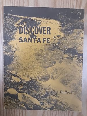 Seller image for Discover Santa Fe for sale by LIBRARY FRIENDS OF PAYSON INC