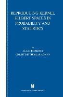 Bild des Verkufers fr Reproducing Kernel Hilbert Spaces in Probability and Statistics zum Verkauf von moluna