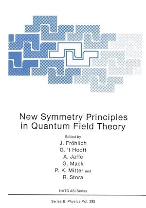 Bild des Verkufers fr New Symmetry Principles in Quantum Field Theory zum Verkauf von moluna