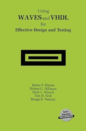 Seller image for Using WAVES and VHDL for Effective Design and Testing for sale by moluna