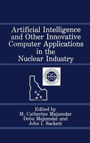 Seller image for Artificial Intelligence and Other Innovative Computer Applications in the Nuclear Industry for sale by moluna