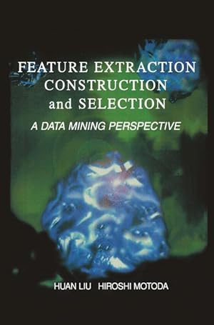 Imagen del vendedor de Feature Extraction, Construction and Selection a la venta por moluna