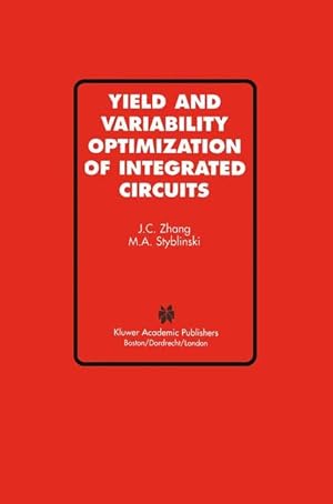 Seller image for Yield and Variability Optimization of Integrated Circuits for sale by moluna