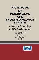 Bild des Verkufers fr Handbook of Multimodal and Spoken Dialogue Systems zum Verkauf von moluna