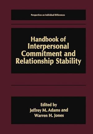 Bild des Verkufers fr Handbook of Interpersonal Commitment and Relationship Stability zum Verkauf von moluna