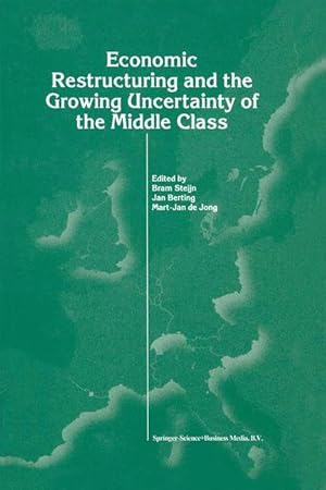 Seller image for Economic Restructuring and the Growing Uncertainty of the Middle Class for sale by moluna