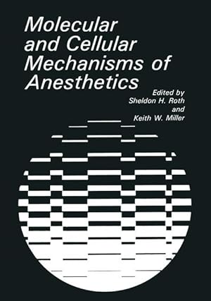 Imagen del vendedor de Molecular and Cellular Mechanisms of Anesthetics a la venta por moluna