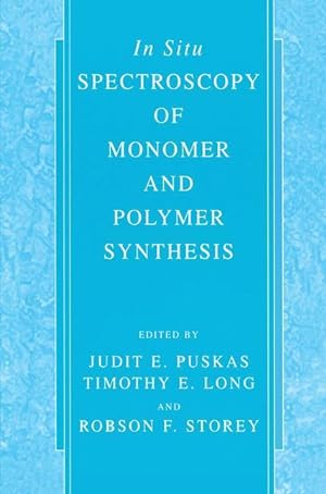 Imagen del vendedor de In Situ Spectroscopy of Monomer and Polymer Synthesis a la venta por moluna