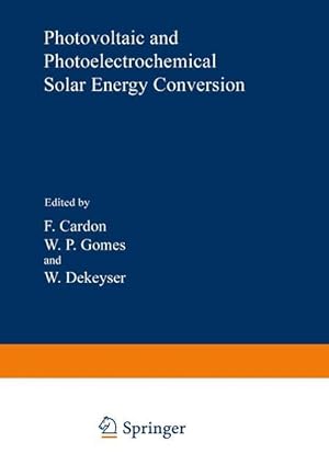 Image du vendeur pour Photovoltaic and Photoelectrochemical Solar Energy Conversion mis en vente par moluna