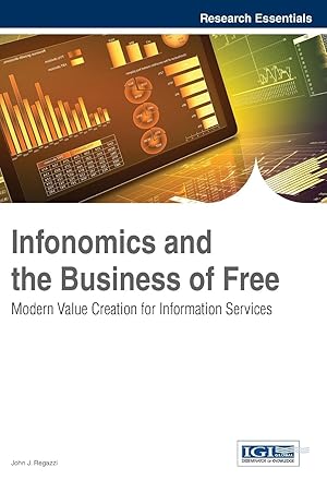 Image du vendeur pour Infonomics and the Business of Free: Modern Value Creation for Information Services mis en vente par moluna