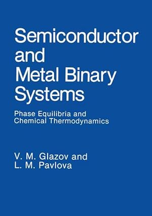 Immagine del venditore per Semiconductor and Metal Binary Systems venduto da moluna