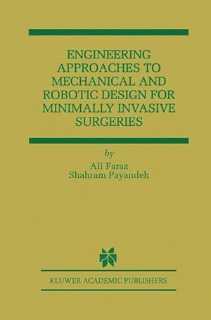 Immagine del venditore per Engineering Approaches to Mechanical and Robotic Design for Minimally Invasive Surgery (MIS) venduto da moluna