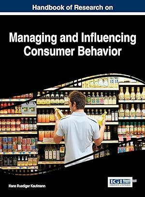 Immagine del venditore per Handbook of Research on Managing and Influencing Consumer Behavior venduto da moluna