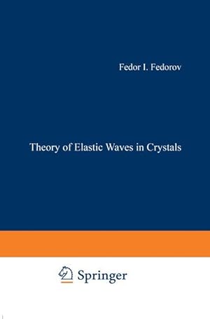 Bild des Verkufers fr Theory of Elastic Waves in Crystals zum Verkauf von moluna