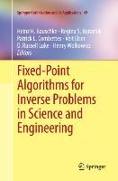 Seller image for Fixed-Point Algorithms for Inverse Problems in Science and Engineering for sale by moluna
