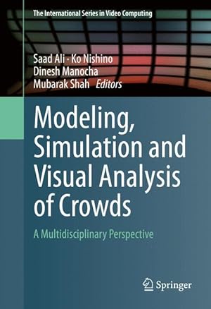 Seller image for Modeling, Simulation and Visual Analysis of Crowds for sale by moluna