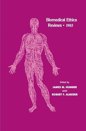 Bild des Verkufers fr Biomedical Ethics Reviews  1985 zum Verkauf von moluna