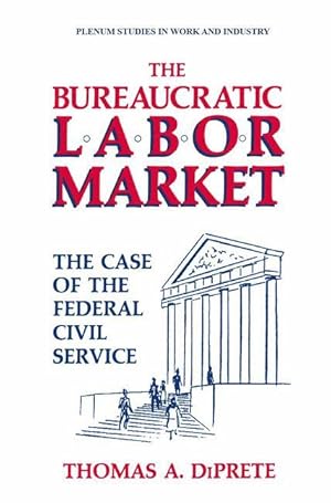 Bild des Verkufers fr The Bureaucratic Labor Market zum Verkauf von moluna