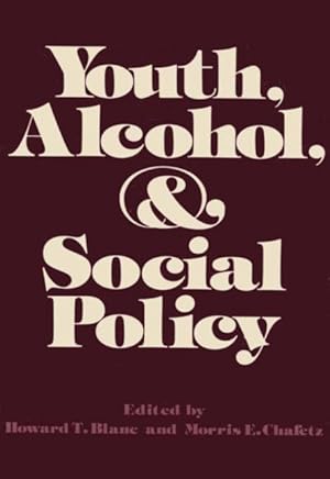 Seller image for Youth, Alcohol, and Social Policy for sale by moluna