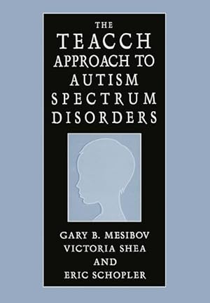 Immagine del venditore per The Teacch Approach to Autism Spectrum Disorders venduto da moluna