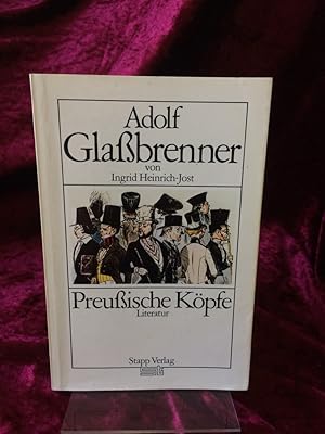 Bild des Verkufers fr Adolf Glassbrenner. (= Preussische Kpfe Bd. 3). zum Verkauf von Altstadt-Antiquariat Nowicki-Hecht UG