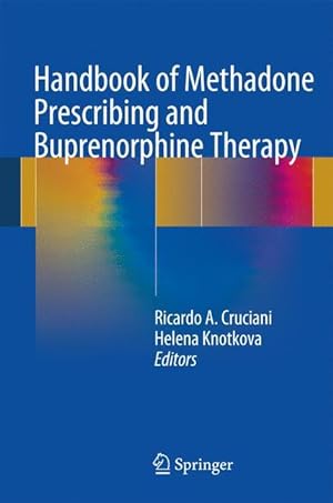 Imagen del vendedor de Handbook of Methadone Prescribing and Buprenorphine Therapy a la venta por moluna
