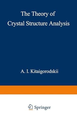 Immagine del venditore per The Theory of Crystal Structure Analysis venduto da moluna