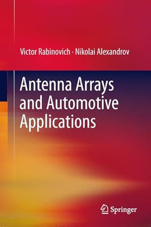 Seller image for Antenna Arrays and Automotive Applications for sale by moluna