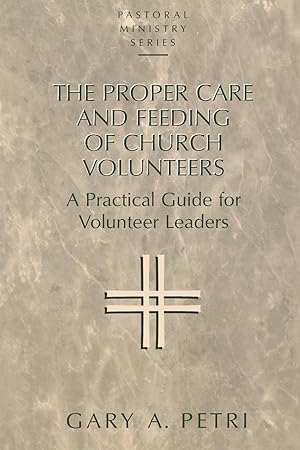 Imagen del vendedor de Proper Care and Feeding of Church Volunteers a la venta por moluna