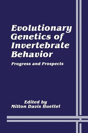 Image du vendeur pour Evolutionary Genetics of Invertebrate Behavior mis en vente par moluna