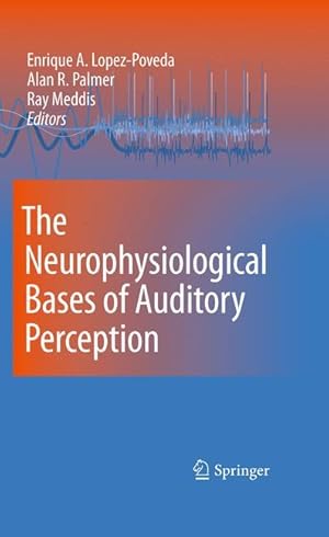 Image du vendeur pour The Neurophysiological Bases of Auditory Perception mis en vente par moluna