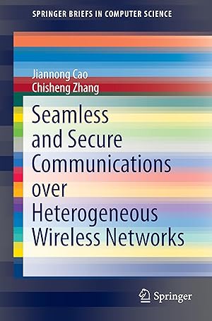 Imagen del vendedor de Seamless and Secure Communications over Heterogeneous Wireless Networks a la venta por moluna