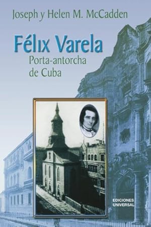 Immagine del venditore per Felix Varela Porta-Antorcha de Cuba venduto da moluna