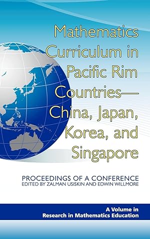 Seller image for Mathematics Curriculum in Pacific Rim Countries- China, Japan, Korea, and Singapore Proceedings of a Conference (Hc) for sale by moluna