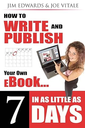 Image du vendeur pour How to Write and Publish Your Own eBook in as Little as 7 Days mis en vente par moluna