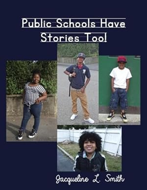 Imagen del vendedor de Public Schools Have Stories Too! a la venta por moluna