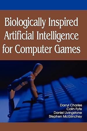 Bild des Verkufers fr Biologically Inspired Artificial Intelligence for Computer Games zum Verkauf von moluna