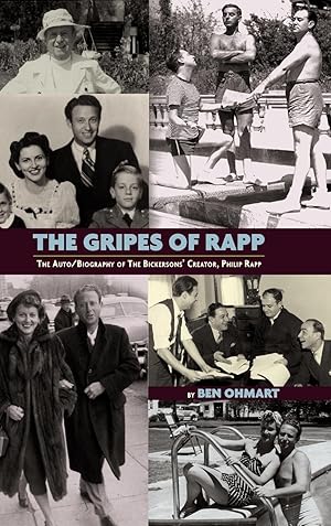 Seller image for The Gripes of Rapp - The Auto/Biography of the Bickersons Creator, Philip Rapp for sale by moluna