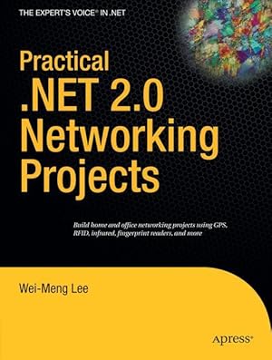 Seller image for Practical .NET 2.0 Networking Projects for sale by moluna